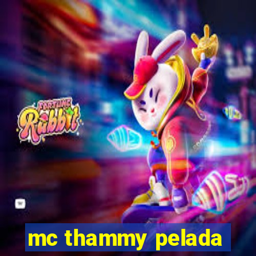 mc thammy pelada